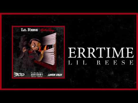 Lil Reese - Errtime (Official Audio)