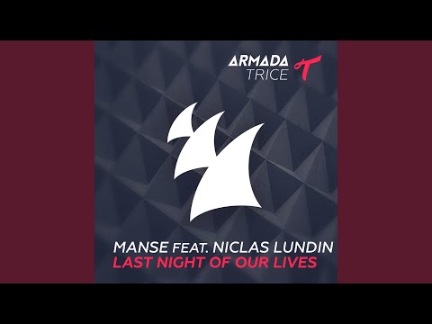 Last Night Of Our Lives (Original Mix)