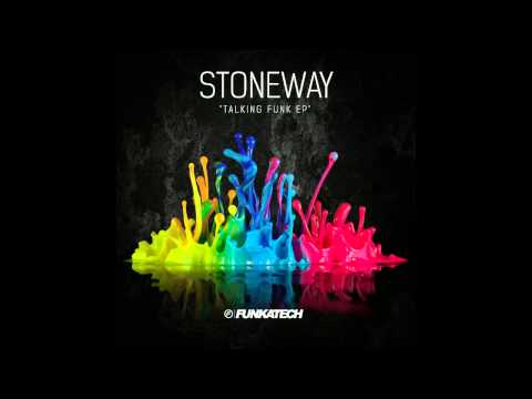 Stoneway  - Talking Funk - Funkatech Records [OUT NOW]