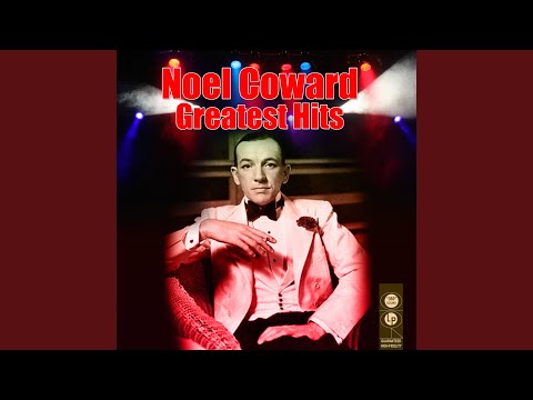 Noel Coward Medley: Intro / Parisian Pierrot / Poor Little Rich Girl / A Room With A View /...
