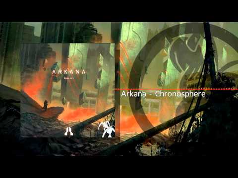 [Electro House] Arkana - Chronosphere (Dream Crusher Release)