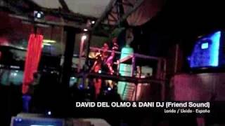 David del Olmo & Dani Dj / Lleida-España