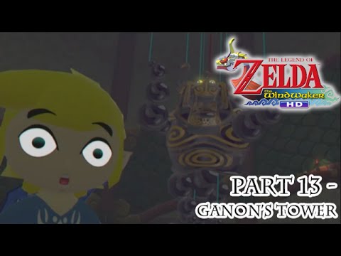 Wind Waker HD NG+ [Part 13 - Ganon's Tower] | TheStrawhatNO! Let's Plays