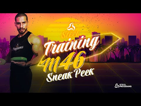 STEEL TRAINING M46 - Sneak Peek