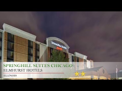 SpringHill Suites Chicago Elmhurst/Oakbrook Area - Elmhurst Hotels, Illinois