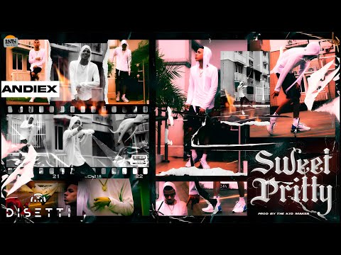 Andiex - Sweet Pritty (Audio Oficial)