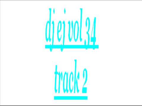 dj ej vol 34 track 2