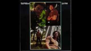 Bill Withers - I don&#39;t want you on my mind