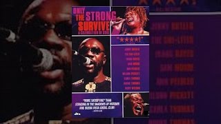 Only the Strong Survive