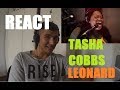 Tasha Cobbs Leonard Your Spirit ft Kierra Sheard {{ REACT/ Pedro Franco}} Tasha Cobbs Leonard Your Spirit ft Kierra Sheard {{ REACT/ Pedro Franco}}