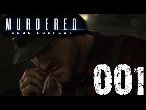 Murdered: Soul Suspect #001 Der Tod ist erst der Anfang [HD+]