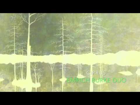 Emrich Burke Duo - Cirrus