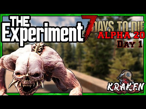 7 Days To Die Alpha 20 THE EXPERIMENT DAY 1
