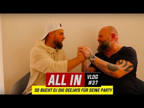 SO BUCHT DJ OKI DEEJAYS FÜR SEINE PARTY | ALL IN by DJ Urban O #37
