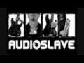 Audioslave - Be yourself (Lyrics) 