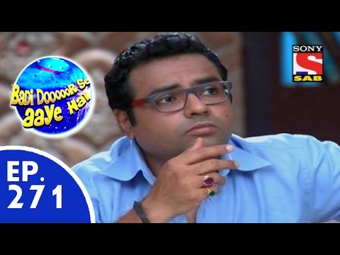 Badi Door Se Aaye Hain - बड़ी दूर से आये है - Episode 271 - 23rd June, 2015