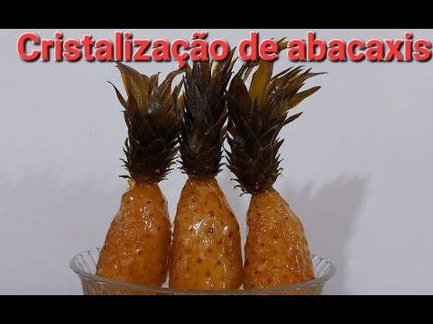 Abacaxi cristalizado inteiro, mostrando a minha maneira  simples de fazer