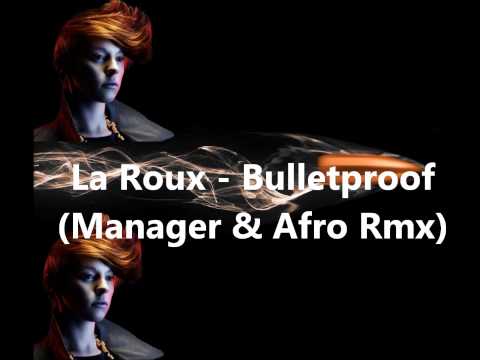 La Roux - Bulletproof (Manager & Afro Rmx)