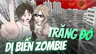 TRĂNG ĐỎ Xuất Hiện, Tôi Và Bạn Thân Dùng KHÔNG GIAN Tích Trữ Vật Tư Sinh Tồn Giữa Đại Hoạ Zombie