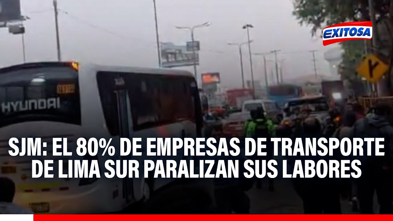 🔴🔵 SJM: El 80% de empresas de transporte de Lima Sur paralizan sus labores por extorsión