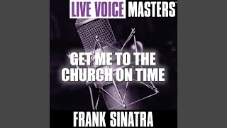 Get Me to the Church on Time