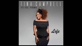 Tina Campbell - Life