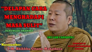 Download lagu DELAPAN CARA MENGHADAPI MASA SULIT   SOLUSI❗❗❗ - BHANTE UTTAMO || DHAMMADESANA || CERAMAH || BUDDHA mp3