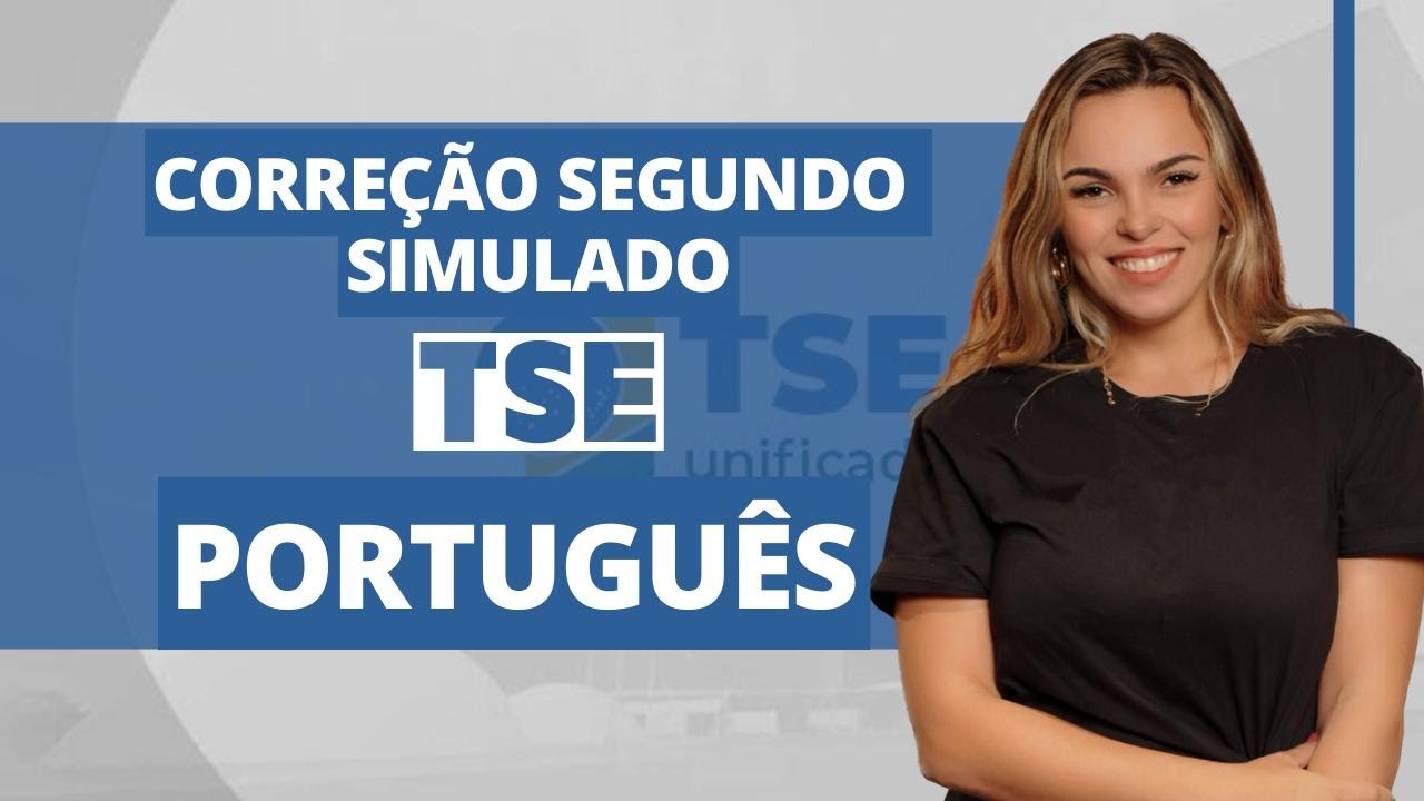 PORTUGUÊS - Correção 2° Simulado TSE - Técnico e Analista da Área Administrativa