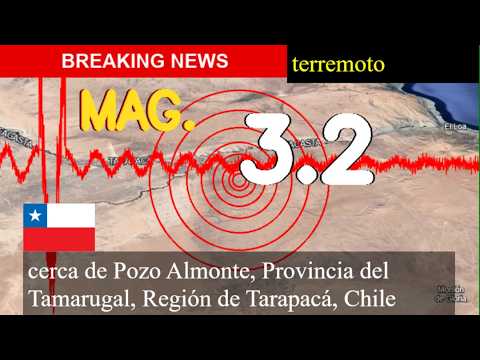 😱🚨 Terremoto Hoy: ¡Justo Ahora! Magnitud 3,2 Cerca De Pozo Almonte, Provincia De Tamarugal, Región D