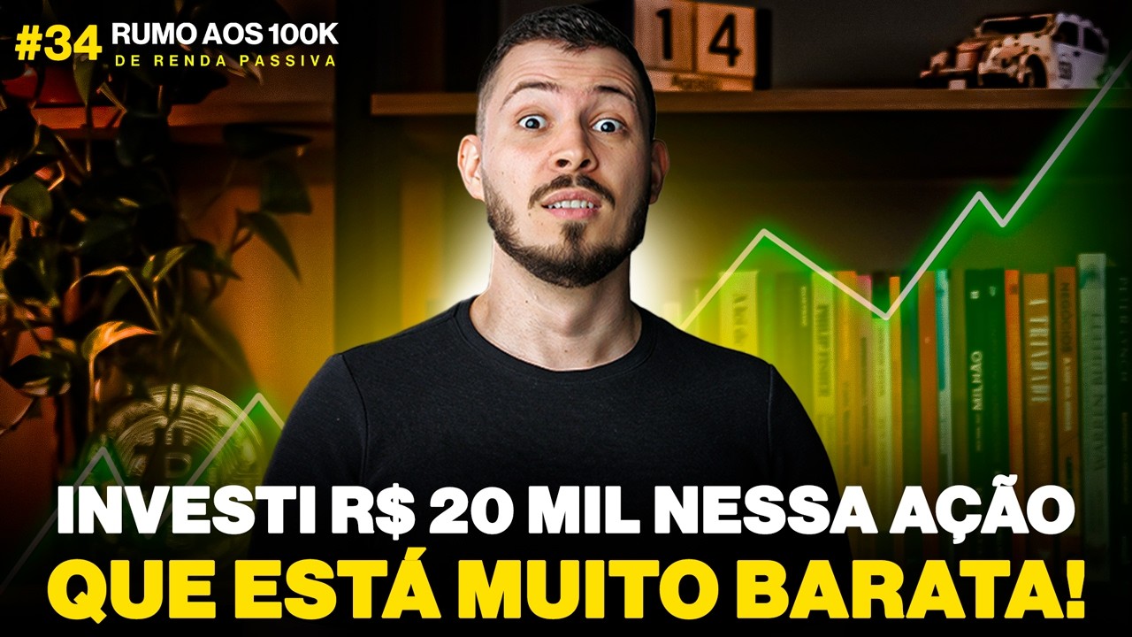 ESSA AÇÃO ESTÁ DE GRAÇA! INVESTINDO R$ 50.000 NA PRÁTICA | RUMO AOS 100K #34