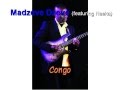 Congo - MADZEVE DZEVE (featuring Nseka)