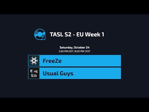 TASL2 EU Week 1 - FreeZe / Usual Guys