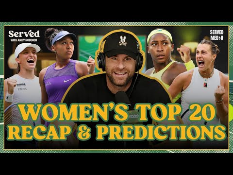 WOMEN'S TENNIS TOP 20: Roddick's Recap & Predictions
