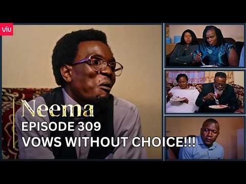 VIUSASA: NEEMA EPISODE 309
