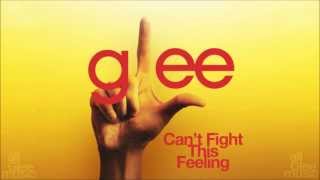 Can&#39;t Fight This Feeling | Glee [HD FULL STUDIO]