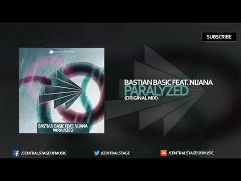 Bastian Basic feat. Nijana - Paralyzed