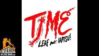 Leaf ft. Iamsu! - Time [Hoodboi Remix] [Thizzler.com]