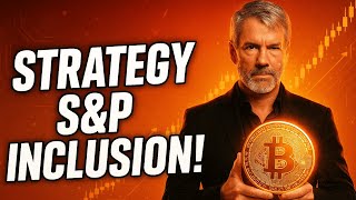 STRATEGY S&P INCLUSION PREVIEW!