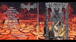 BLASPHEMER / FOR THE HOLY LORD (FULL ALBUM 2017) HD 1080p