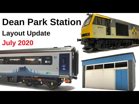 Model Railway | Layout Update - July 2020 | Dean Park 260