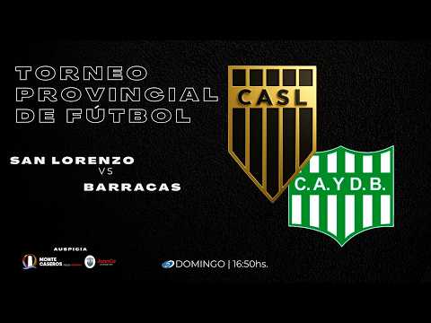 SAN LORENZO vs BARRACAS Torneo Provincial de Fútbol