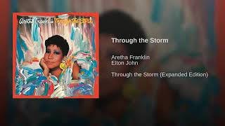 Trough The Storm - Aretha Franklin &amp; Elton John