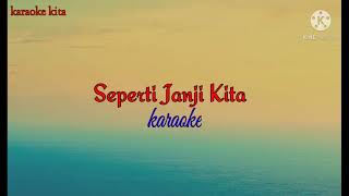 Download lagu Karaoke_ Seperti Janji kita(STINKY) mp3