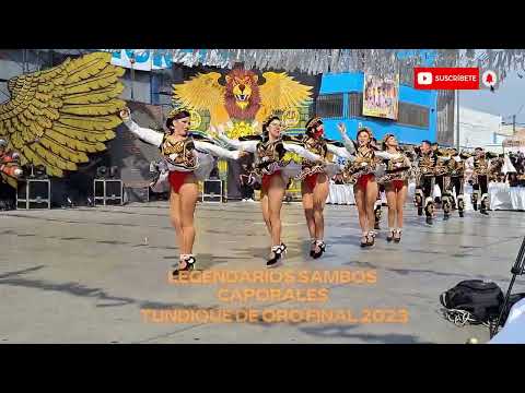 Legendarios Sambos Caporales Tundique de Oro Final 2023 | Tenchy Sambos