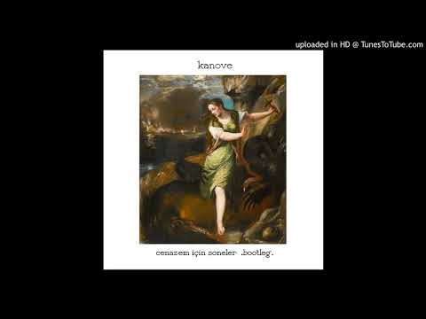 kanove - yaşasın ne kadar da hedonist yaklaşıyoruz birbirimize iii