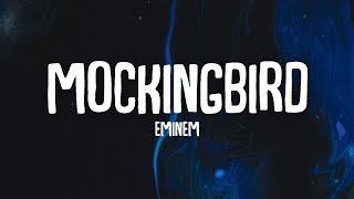 Eminem - Mockingbird (Lyrics)