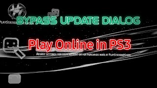 How to play online in PS3 and bypass update