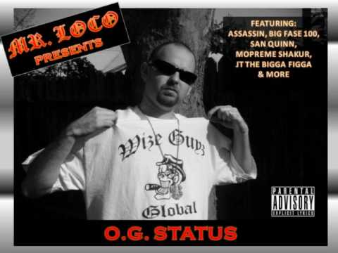 Rydaz & Thugz (OG Status mix) by Mr. Loco, San Quinn, LAiV3 & Assassin