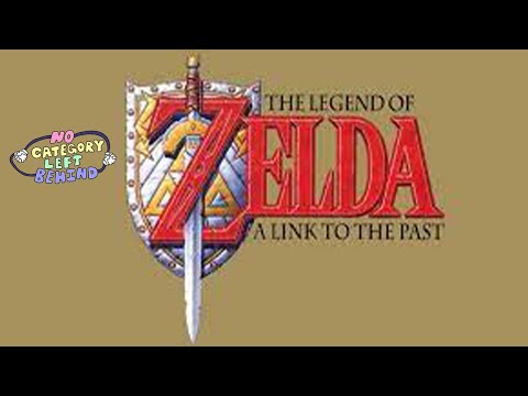 No Category Left Behind - The Legend of Zelda: A Link to the Past