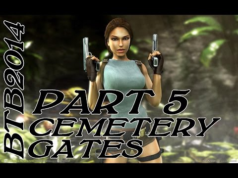Tomb Raider - (Back to Basics 2014 - Khmer Empire - Level 6: Cemetery Gates - FINAL)